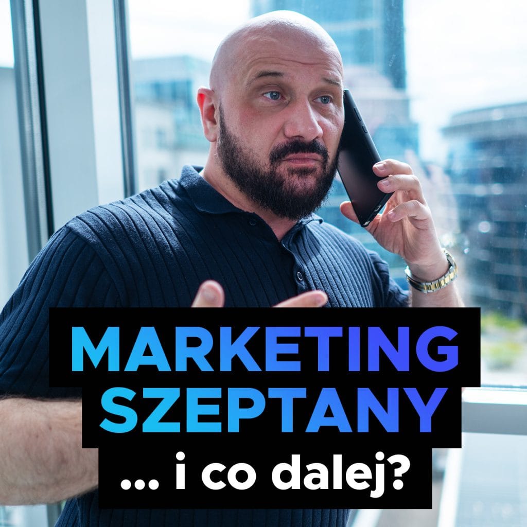 Marketing szeptany to nagroda. Reklama to dźwignia skalowania